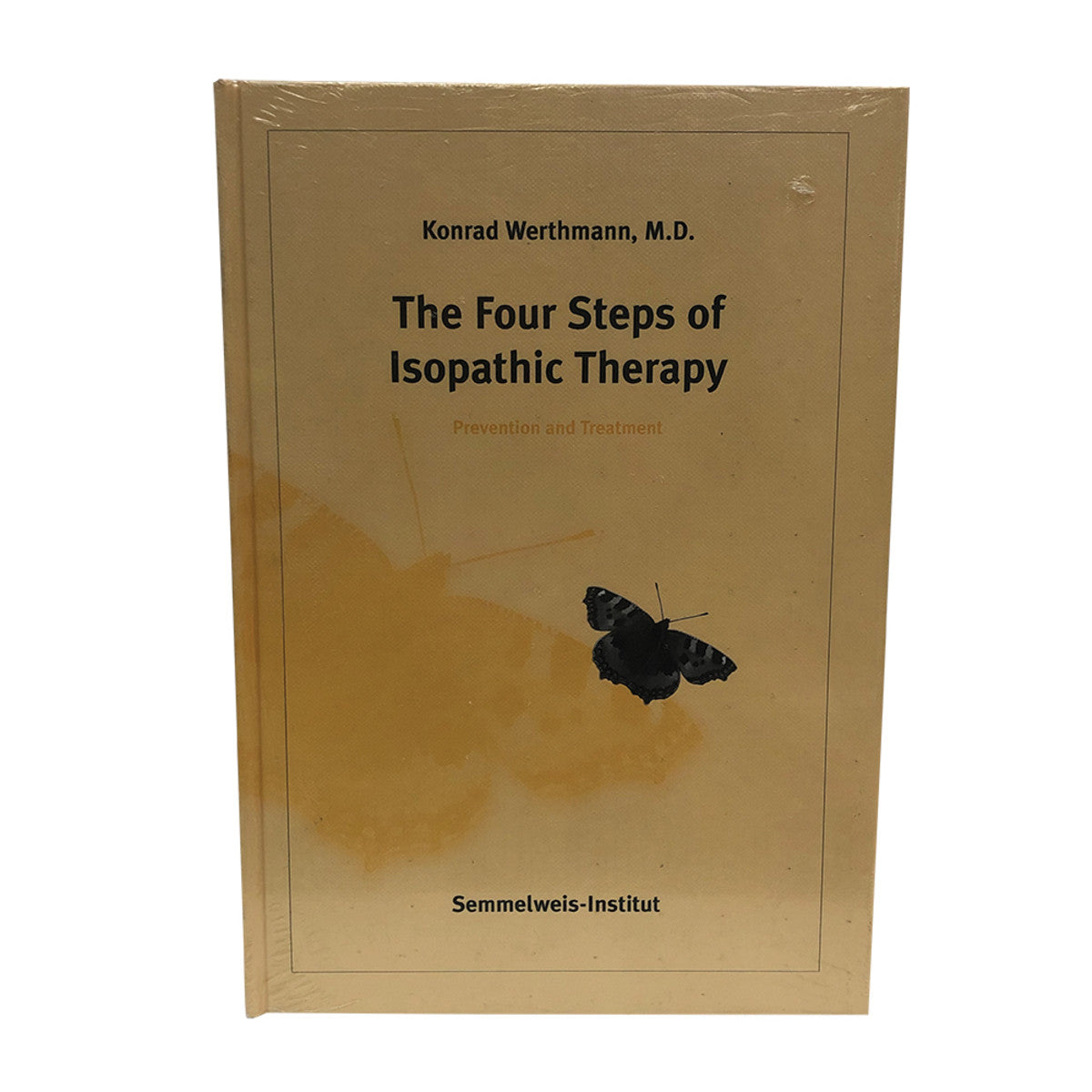 The Four Steps of Isopathic Therapy: Prevention and Treatment by Dr Konrad Werthmann - Cutprice Online