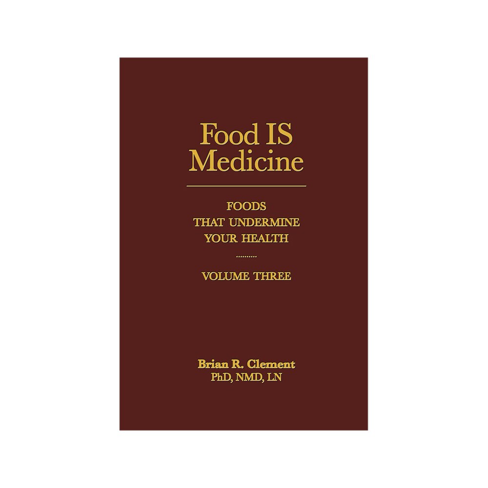 Food IS Medicine Volume 3 by Brian Clement - Cutprice Online