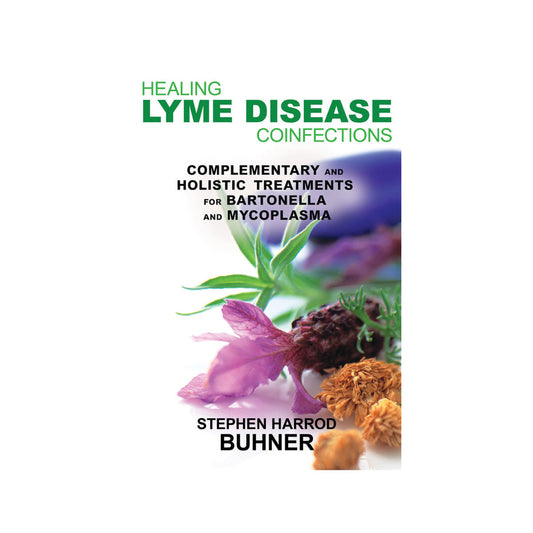 Healing Lyme Disease Coinfections by Stephen Harrod Buhner - Cutprice Online