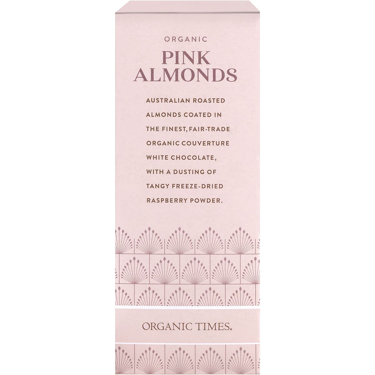 ORGANIC TIMES Pink Raspberry Dusted White Choc Almonds 130g - Cutprice Online
