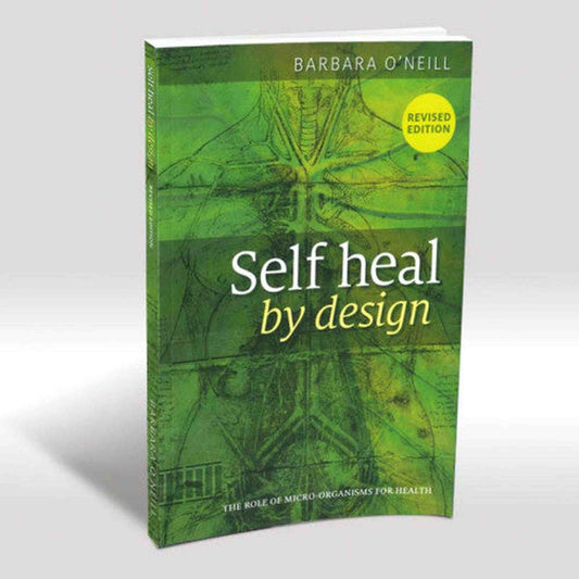 Self Heal by Design by Barbara O'Neill