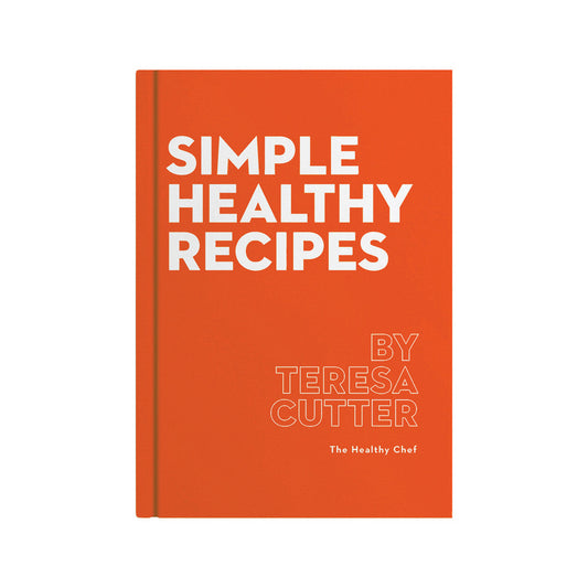 Simple Healthy Recipes by Teresa Cutter - Cutprice Online