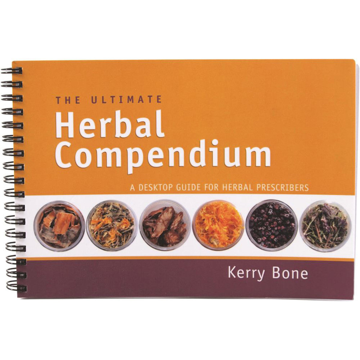 The Ultimate Herbal Compendium by Kerry Bone - Cutprice Online