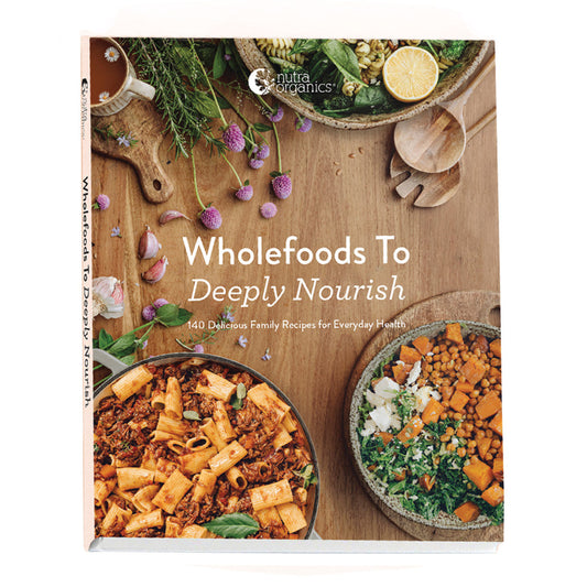Wholefoods To Deeply Nourish Hardcover Recipe Book by Nutra Organics - Cutprice Online